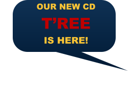 OUR NEW CD T’REE IS HERE!